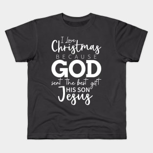 I Love Christmas Jesus Kids T-Shirt